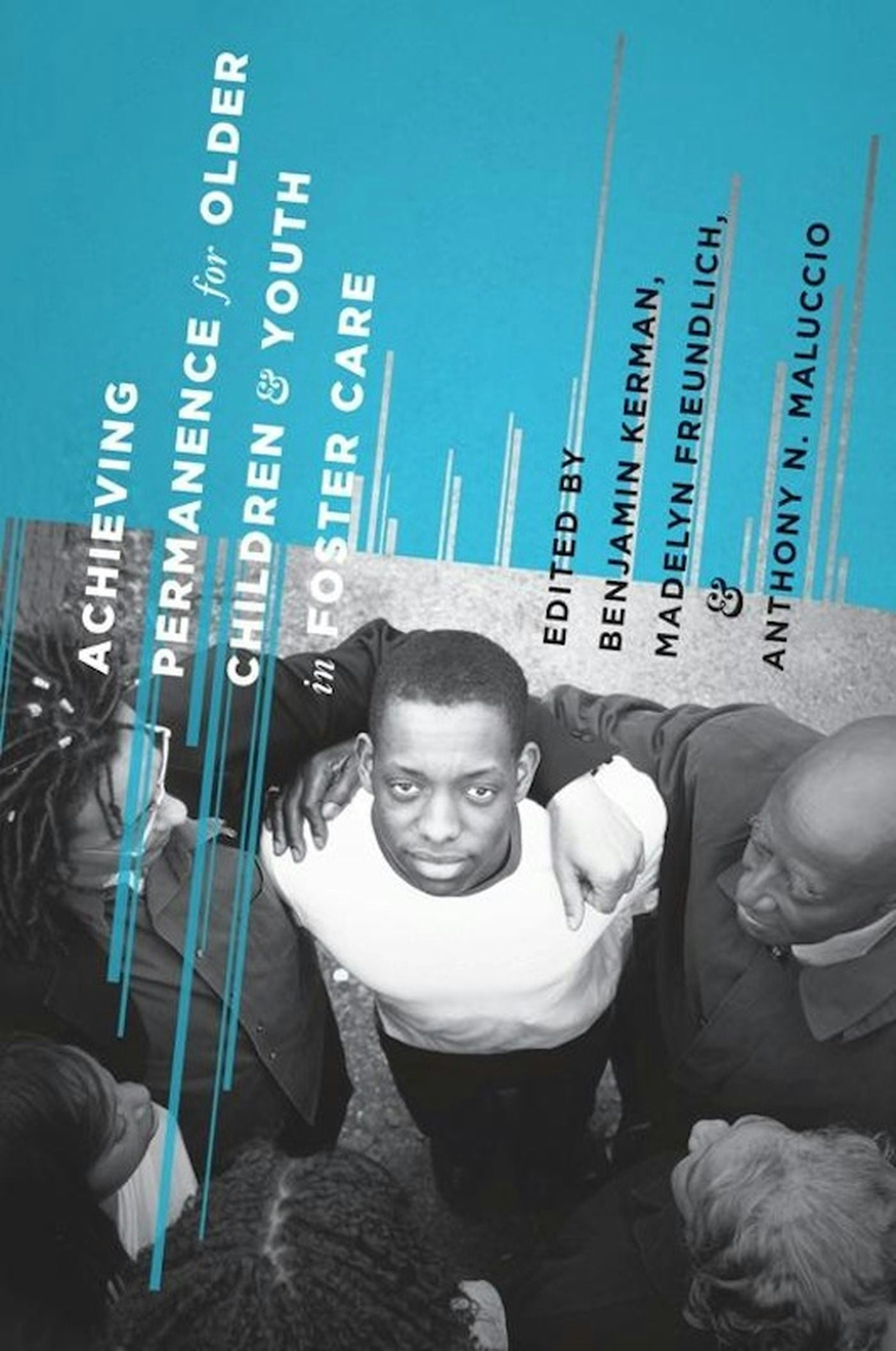 Book cover image for Achieving Permanence for Older Children and Youth in Foster Care ISBN: 9780231146883